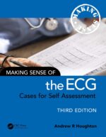 Making Sense of the ECG: Cases for Self Assessment 3e (Original PDF from Publisher)